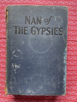 Nan of the Gypsies by Grace May North (1926 VTG Sallfield Publishing HC)