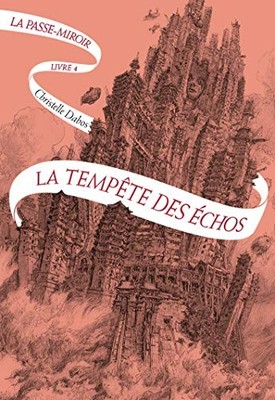La Tempete Des Echos (La Passe-Miroir) (French Edition) By Chris