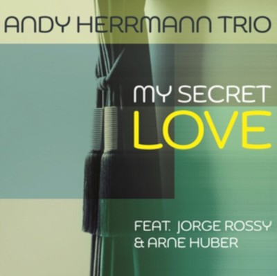 ANDY HERRMANN MY SECRET LOVE NEW CD