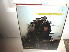 RAILROAD BOOK:  I REMEMBER PENNSY    DON WOOD.  AUDIO VISUAL DESIGNS 1973 1ST ED
