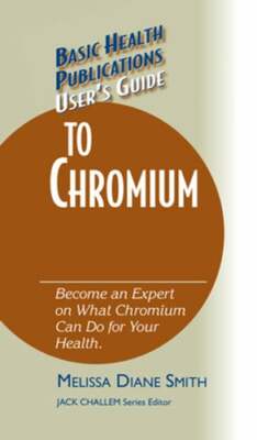 User's Guide to Chromium: Don't Be a Dummy, Become an Expert on What Chromium