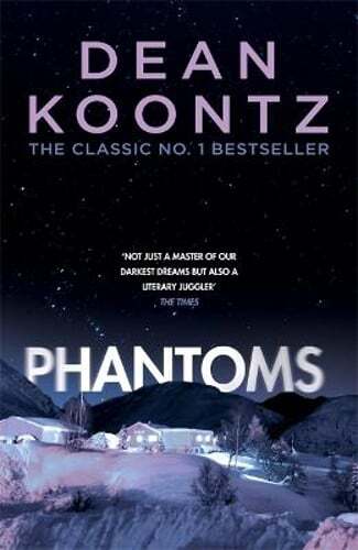 Phantoms: A chilling tale of breath-taking suspense by Dean Koontz: Used