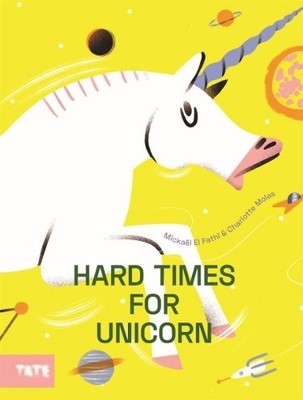 Hard Times for Unicorn (Hardback) by Charlotte Molas Hardback Book The Fast Free