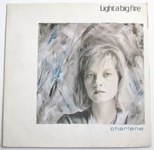 Light A Big Fire - 7" UK 45 - Charlene - 1986 - Siren 25 - P/S - VG+/VG+