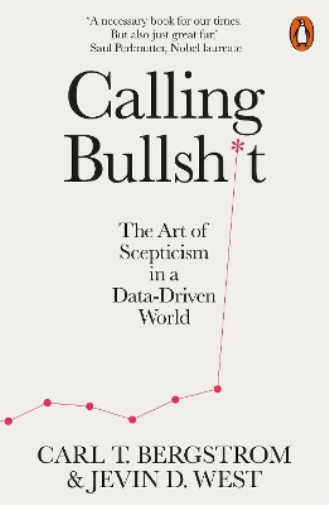 Jevin D. West Carl T. Bergstrom Calling Bullshit (Tascabile)