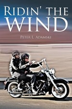 RIDIN' THE WIND By Peter L. Adamski **Mint Condition**