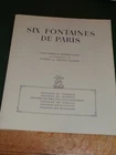 Six fontaines de Paris: Edit.Laboratoire Galbrun 6 Eaux-fortes Georges Capon