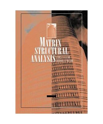 Matrix Structural Analysis, Lewis P. Felton, Richard B. Nelson, Felton