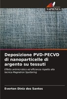 Everton Diniz Dos Santos | Deposizione PVD-PECVD Di Nanoparticelle Di Argento...