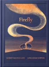 Night Creatures: Firefly: An uplifting and lyrical story of light, hope, and wo,