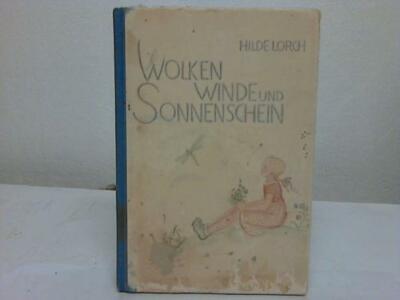 Wolken Winde und Sonnenschein. Eine besinnliche Kindergeschichte