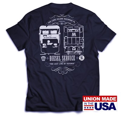 UNION-MADE IN USA - LIRR LONG ISLAND RAILROAD DIESEL SERVICE T-SHIRT PRR PENNSY