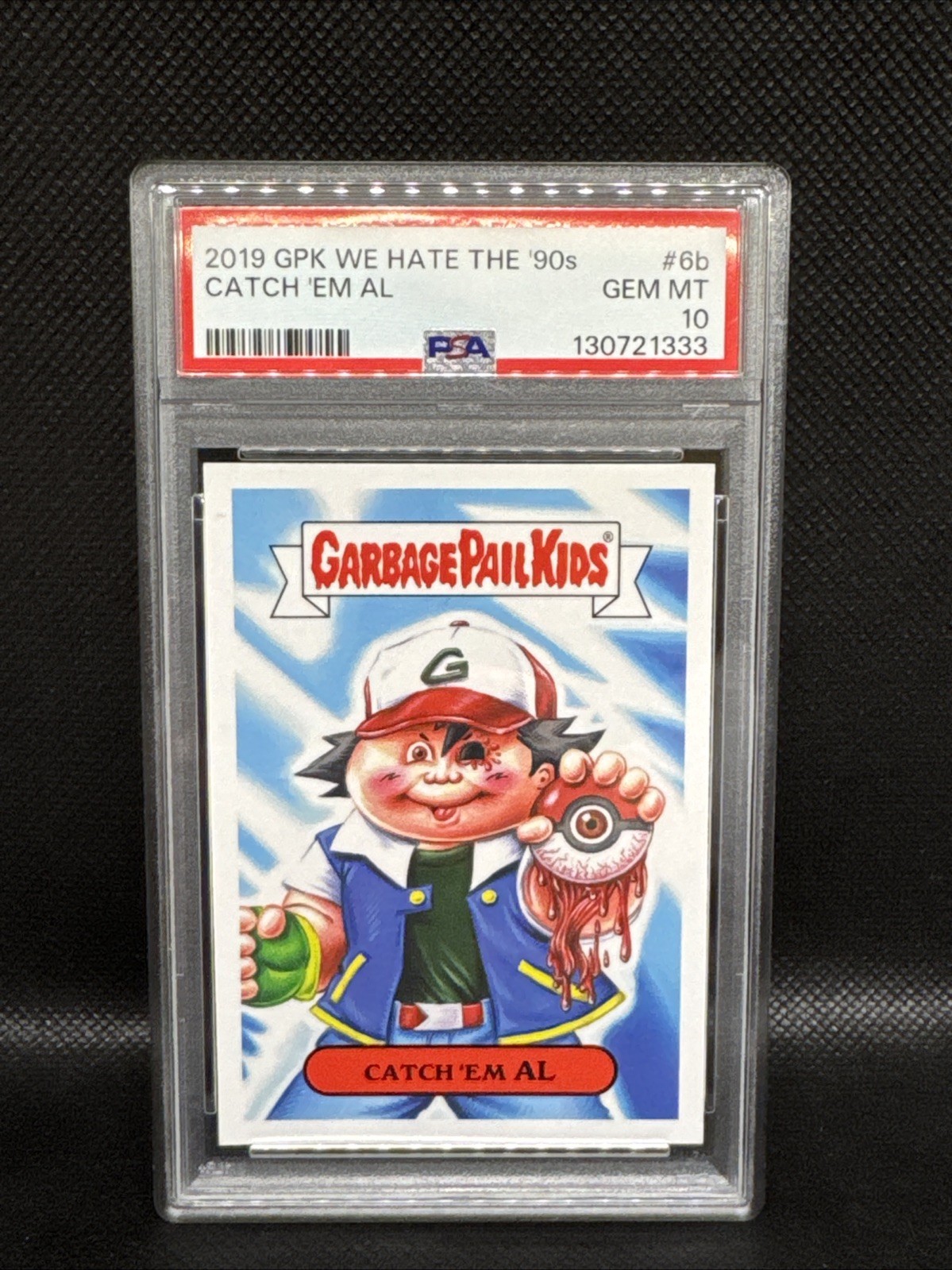 2019 Garbage Pail Kids We Hate 90's 6b Ash Pokemon Gotta Catch 'em All ~ PSA 10