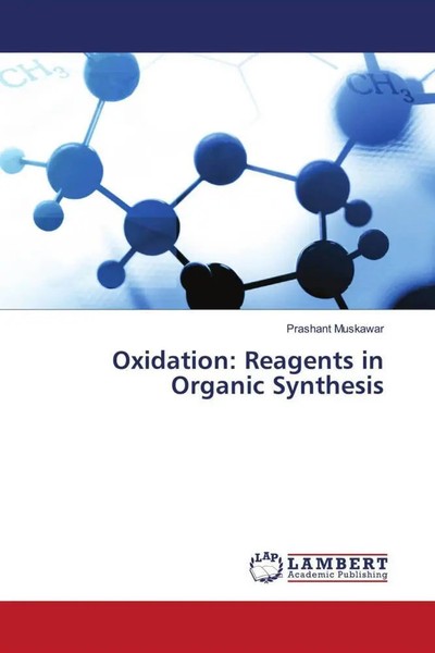Oxidation: Reagents In Organic Synthesis Prashant Muskawar Taschenbuch Englisch-image