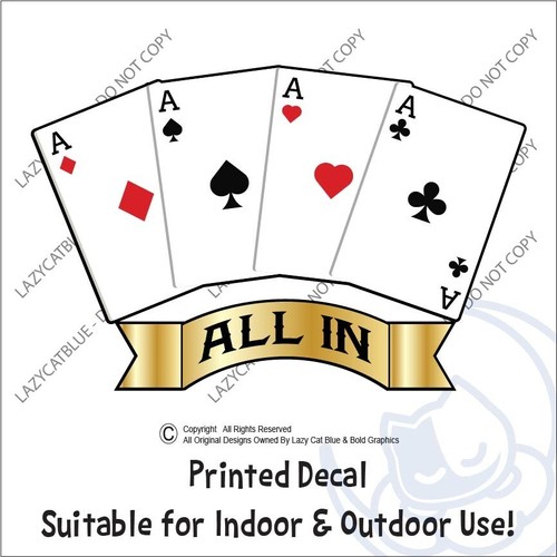 Playing Cards All In Decal Sticker Printed Gambling Bet Poker Casino Aces Winner - Picture 2 of 7