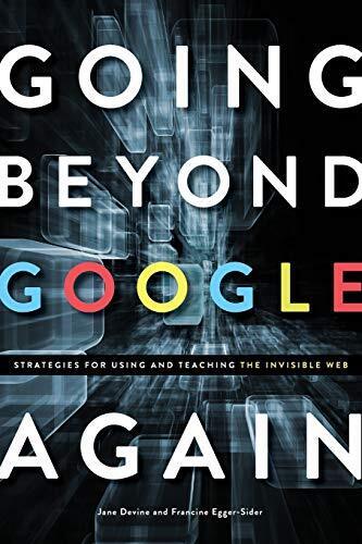 Going Beyond Google Again: Strategies for Using. Devine Egger-Sider
