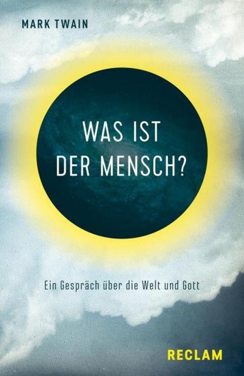 Was ist der Mensch? Mark Twain