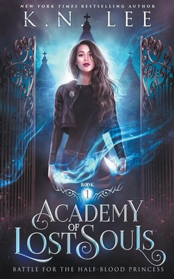 Academy of Lost Souls | K. N. Lee | Taschenbuch | Englisch | 2022