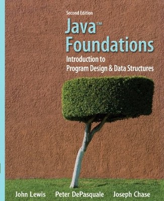 Java Foundations : Introduction to Program Design and Data Struct