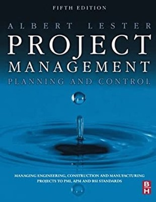 Project Management, Planning and Control : Managing Engineering,