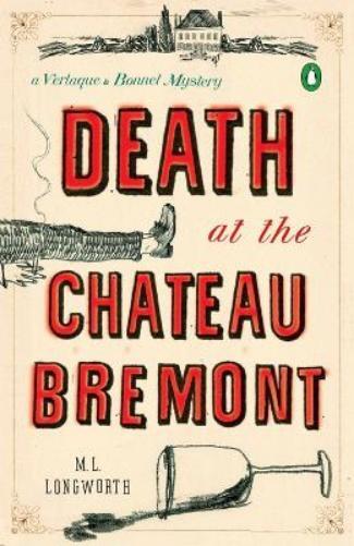 M.L. Longworth Death at the Chateau Bremont (Tascabile)