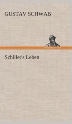 Schiller's Leben