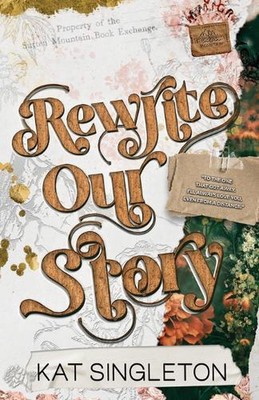 Rewrite Our Story by Kat Singleton Paperback Book