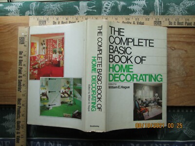 the complete basic book of home decorating - william e. hague 1976