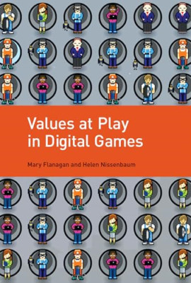 Values at Play in Digital Games - Paperback NEW Flanagan, Mary 01/09/2016