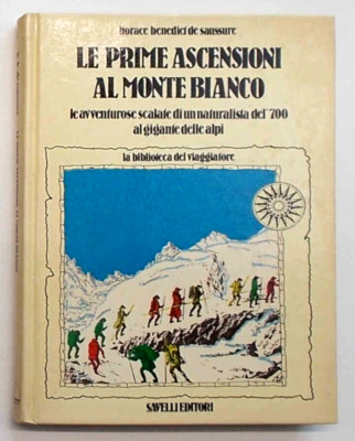 de SAUSSURE Die Erstbesteigung des Mont Blanc... 1981