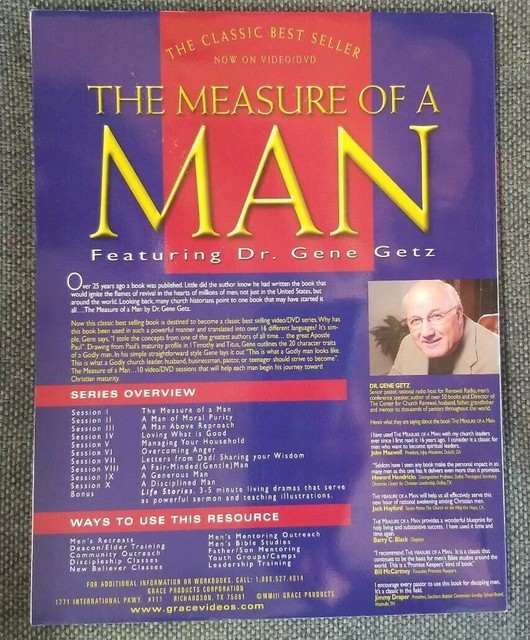 Gene A. Getz THE MEASURE OF A MAN Men Mentoring Men Workbook Part One