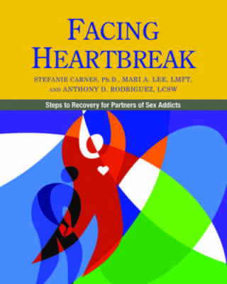 Facing Heartbreak: Steps to Recovery for Partners of Sex Addicts - GOOD