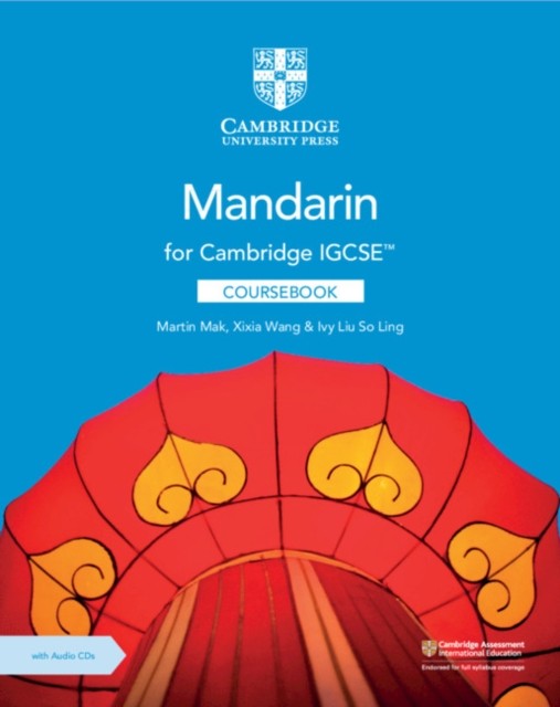 Cambridge IGCSE™ Mandarin Coursebook with Audio CDs (2) by Ivy Liu So Ling