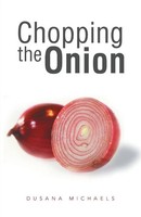 Chopping The Onion | Dusana Michaels | Taschenbuch | Kartoniert / Broschiert