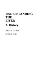 Tnomas Chan (U. A.) | Understanding The Liver | Buch | Englisch (1984) | Praeger