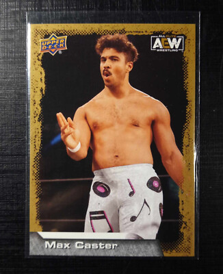 2022 - Upper Deck - AEW - Max Caster #7 - GOLD parallel - All Elite Wrestling
