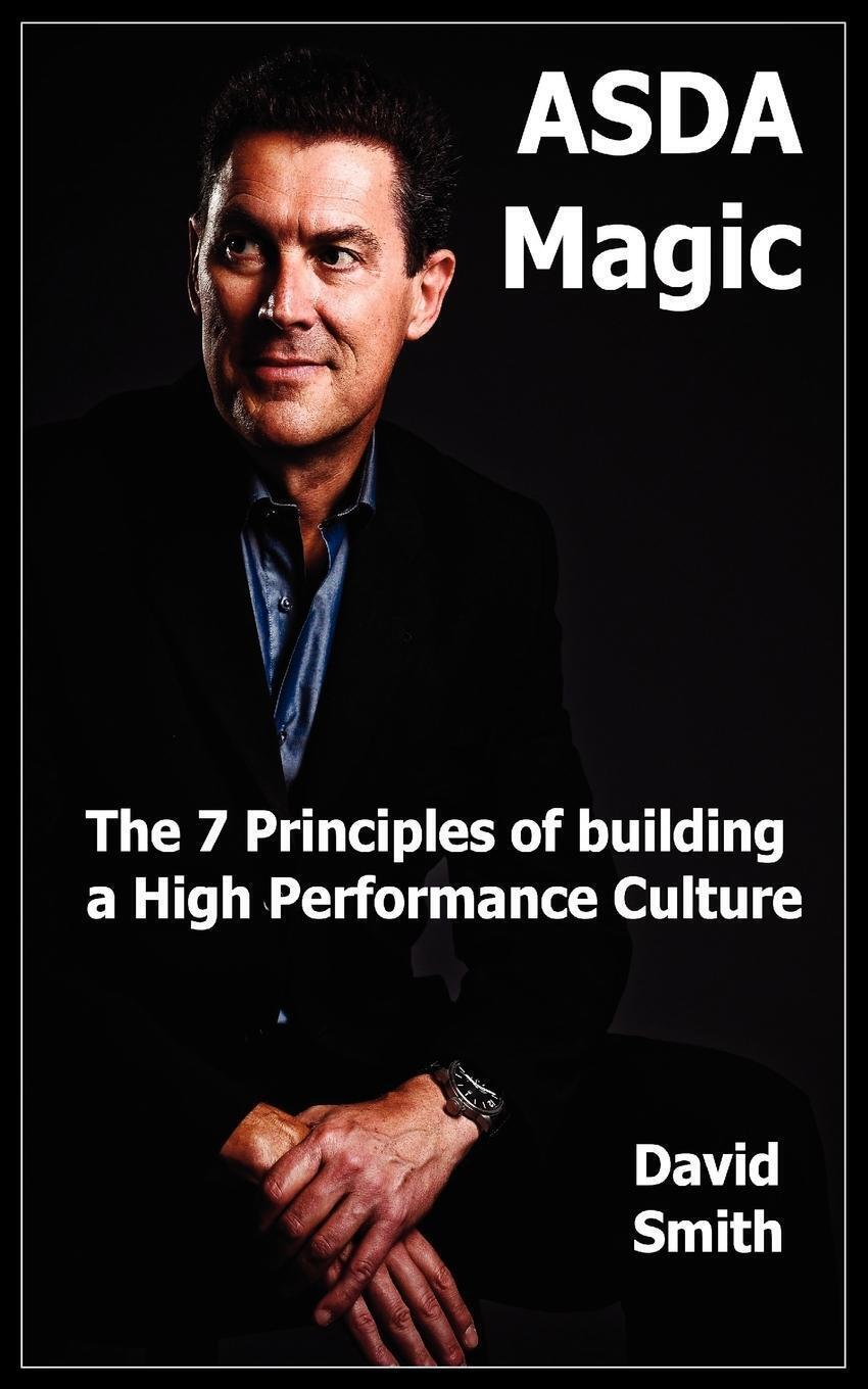 Thumbnail - Asda Magic The 7 Principles Of Building A High Performance Culture