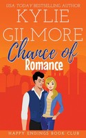 Kylie Gilmore | Chance Of Romance | Taschenbuch | Englisch (2018)