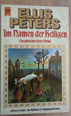 Ellis Peters Im Namen der Heiligen Mittelalter Krimi Taschenbuch Heyne 1993