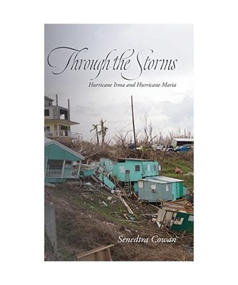 Through the Storms: Hurricane Irma and Hurricane Maria, Cowan, Senedtra