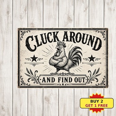 funny_rooster_cluck_around_find_out_signs_dcor