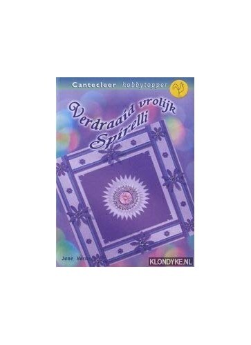 Verdraaid vrolijk Spirelli (Cantecleer ..., HERMSEN, J. - HERMSEN, J.