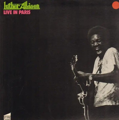Luther Allison Live In Paris Pläne Vinyl LP