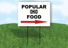 OHIO POPULAR FOOD RIGHT ARROW 18"x24" Yard Sign Rd Sign with Stand