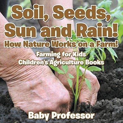 Boden, Samen, Sonne und Regen! Wie die Natur auf einem Bauernhof funktioniert! Landwirtschaft für Kinder -...