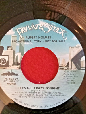 45 RPM  Record    RUPERT HOLMES Let's Get Crazy Tonight PROMO COPY  VG++