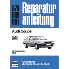 Audi Coupe B2 GL 5E/GT 5E Typ 81 Baujahre ab September 1980 Reparaturhandbuch