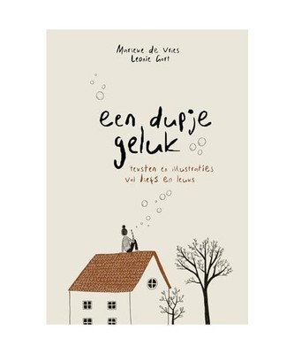 Een dupje geluk: Teksten en illustraties vol liefs en leuks, de Vries, Marieke