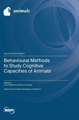 Behavioural Methods to Study Cognitive Capacities of Animals | Buch | Englisch