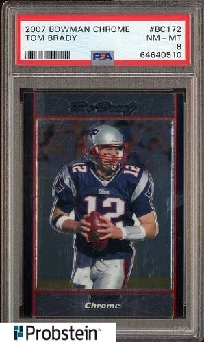 2007 Bowman Chrome #BC172 Tom Brady New England Patriots PSA 8 NM-MT